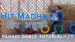 Learn Dance on HIT MADHULI | Pahadi Dance Tutorial#23 | AshishBoraLIVE |2020