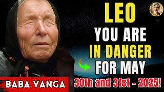 LEO FINAL WARNING May 30–31 Someone Named “R” Is Secretly Blocking Your Success & Money!