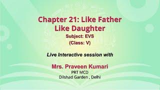 NCERT_CLASS 5_ Chapter 21: Like Father Like Daughter _ EVS _Live