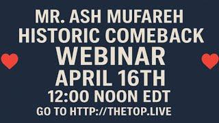 "Mr Ash Mufareh's Webinar : Historic comeback"