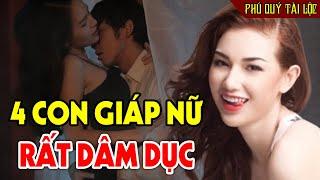 4 Con Giáp Nữ CỰC DÂM, Thích Của Lạ, Dễ Ngoại Tình, Ế Mấy Cũng Không Được Lấy Về