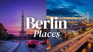 Top 10 Places You Should Visit in Berlin | Berlin Travel Guide