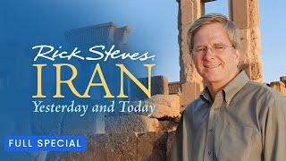 Rick Steves' Iran: Yesterday and Today | Full Special