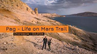 Life on Mars Trail - niezwykły trekking na wyspie Pag!