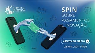 Conferência “SPIN - Sobre Pagamentos e INovação”