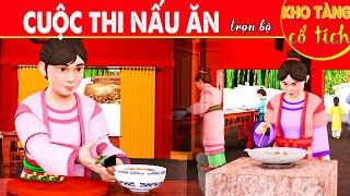 Cổ Tích 3D | CUỘC THI NẤU ĂN Trọn Bộ | Truyện Cổ Tích Việt Nam | Cổ Tích Việt Nam | Hoạt Hình 3D