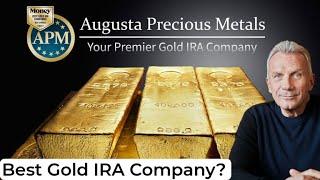 Augusta Precious Metals Review 2024 - Best Gold IRA Company?