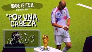 Goles en contexto - Zidane vs Italia (2006)