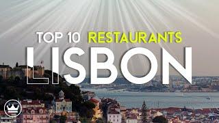 The Top 10 BEST Restaurants in Lisbon, Portugal (2023)