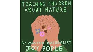 The Naturalist Exchange Teaching Children About Nature