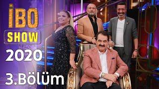 İbo Show 2020 3. Bölüm (Konuklar: Kibariye & Hakan Altun & Hüsnü Şenlendirici)