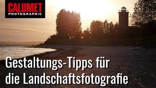 Landschaftsfotografie für Foto-Einsteiger – 5 Tipps aus der Praxis für gute Fotos