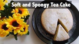 Soft and Spongy Tea Cake | Jessy's Cookbook