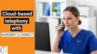 Cloud-based Telephony with Surgery Connect by Xon