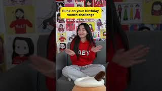 Blink on your birthday month challenge
