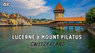 Lucerne & Mount Pilatus, Switzerland - 4K Travel Documentary