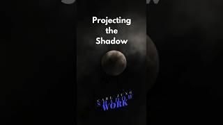 Projecting the Shadow #ascension #innerchildhealing #innerwork #shadowwork