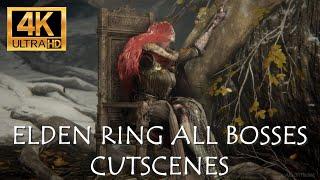 Elden Ring - All Bosses Cutscenes [4K]