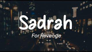 For Revenge - Sadrah (Lirik)