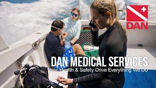 DAN Medical Services Is Here For You