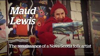 Maud Lewis: Renaissance of a N.S. folk artist