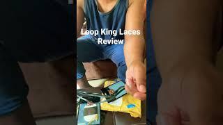 Loop King Laces Review