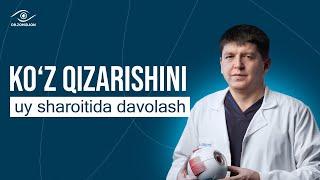 Ko'z qizarishini uy sharoitida davolash | Dr. Zohidjon