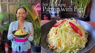 Tumis Pepaya Telur, Stir fry young papaya with egg