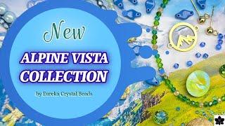 Alpine Vista DIY Beading Collection by Eureka Crystal Beads