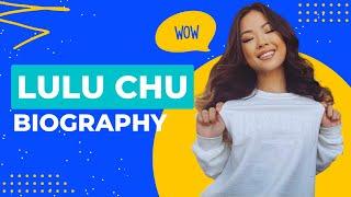 Lulu Chu Biography | Lulu Chu Tiktok | Lulu Chu Hot Video