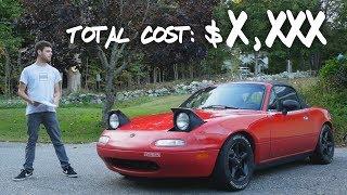 I Spent HOW MUCH on my 1993 Miata? (Project MX-5 Miata Build Costs)