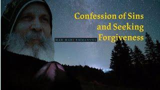 Confession of Sins and Seeking Forgiveness | Bishop Mari Emmanuel