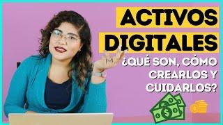 QUÉ SON ACTIVOS DIGITALES ¿CÓMO GENERALOS Y CUIDARLOS? | TIPS LEGALES