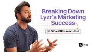 Breaking Down Lyzr's Marketing Success - $1.5M ARR in 6 Months