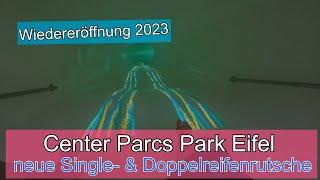 nieuwe enkele & dubbele bandenglijbaan Center Parcs Park Eifel - na de heropening in 2023