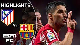 Luis Suarez SCORES as Atletico Madrid dominates Barcelona | LaLiga Highlights | ESPN FC