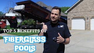 Top 5 Benefits of Fiberglass Pools
