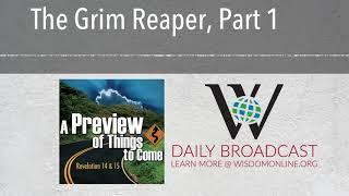 The Grim Reaper, Part 1