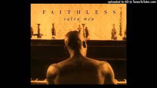 Faithless - Salva Mea (Danny Tenaglia Remix)