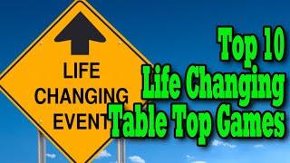 Top 10 Life Changing Table Top Games