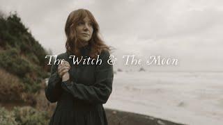 The Witch & the Moon: Moon Magic for the Beginner Witch