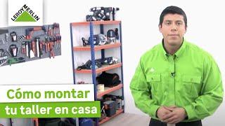 Cómo montar tu taller en casa | LEROY MERLIN