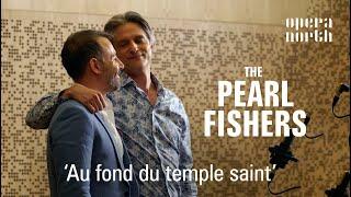 The Pearl Fishers duet (Nico Darmanin and Quirijn de Lang)