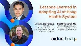 Lessons Learned in Adopting AI at Hoag Health System