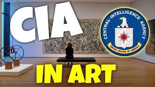 CIA in the Art World: The Cold War’s Secret Cultural Weapon - CIA Series Pt 4