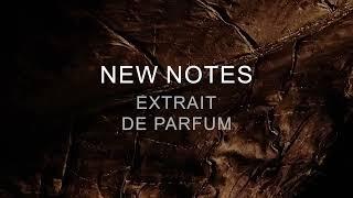 New Notes Extrait de Parfum