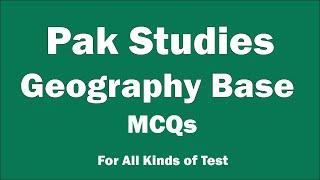 Pak Studies MCQs | Pak Studies Geography mcqs for FPSC PPSC SPSC NTS OTS PTS CTS