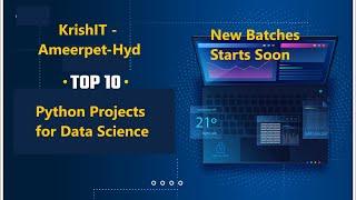 "Top 10 Python Projects to Sharpen Your Data Science Skills" krishIT  Ameerpet Hyderabad