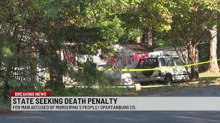 Officials seek death penalty for man accused of killing 5 in Spartanburg Co. home