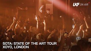 Sota: State of the Art Tour (ft. MC ID) - XOYO, London | UKF On Air